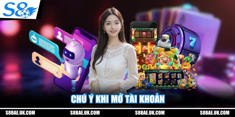 Chú ý khi mở tài khoản