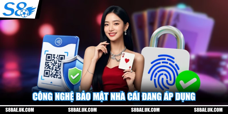 Công nghệ bảo mật nhà cái đang áp dụng