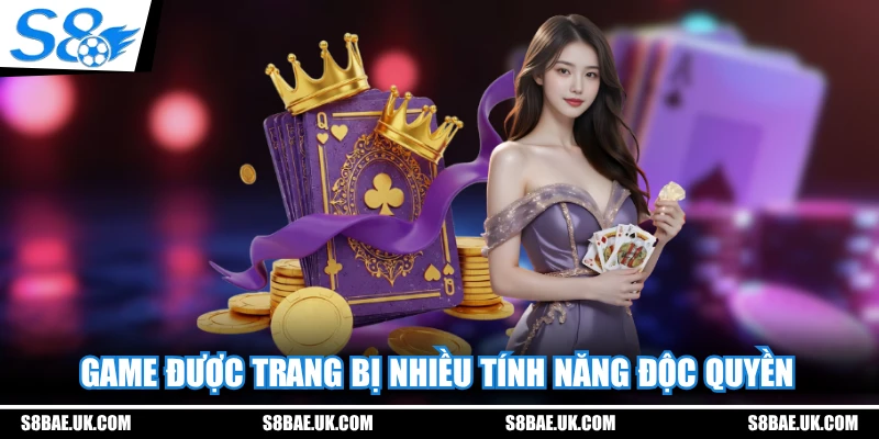 Game được trang bị nhiều tính năng độc quyền