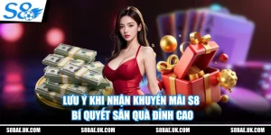 Lưu Ý Khi Nhận Khuyến Mãi S8 - Bí Quyết Săn Quà Đỉnh Cao